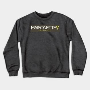 MAISONETTE 9 Crewneck Sweatshirt